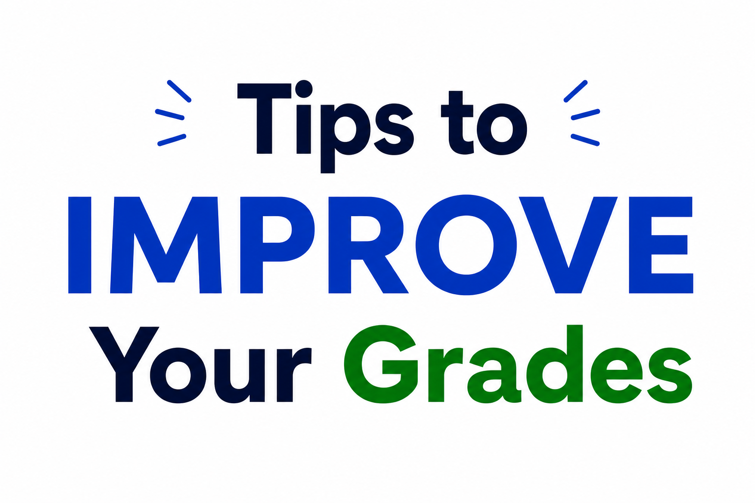 Tips to Improve Your Grades
